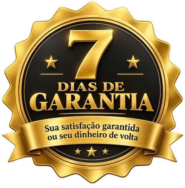 7 dias de garantia. Sua satisfação garantida ou seu dinheiro de volta.