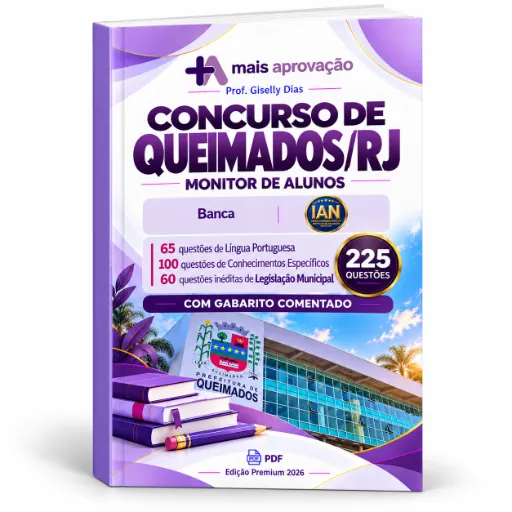 Apostila Concurso Queimados - Monitor de Alunos, banca IAN, com 225 questões e gabarito comentado